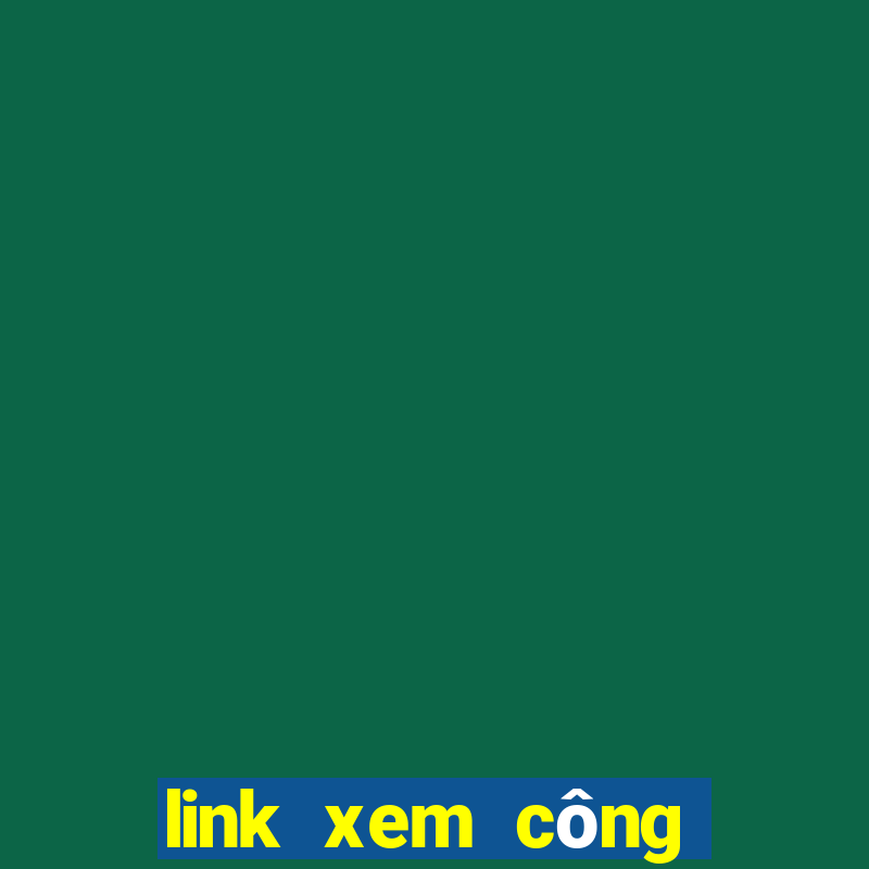 link xem công phượng đá hôm nay