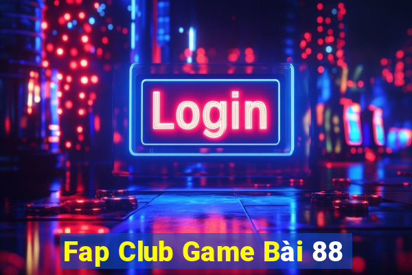 Fap Club Game Bài 88