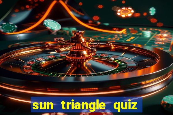 sun triangle quiz game bài