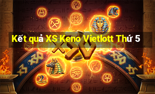 Kết quả XS Keno Vietlott Thứ 5