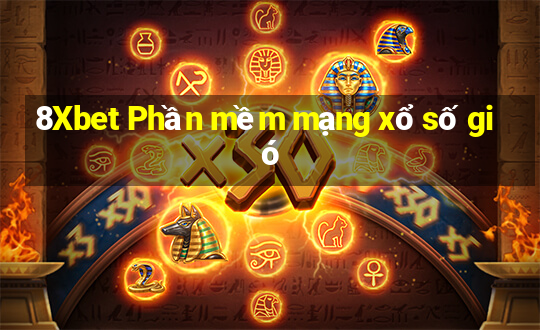 8Xbet Phần mềm mạng xổ số gió