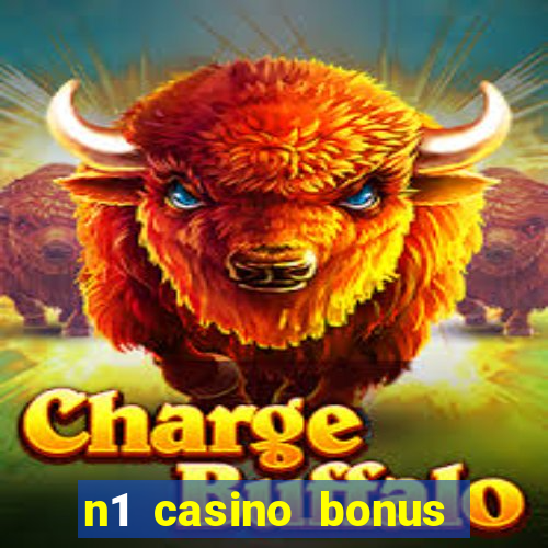 n1 casino bonus code 10 euro