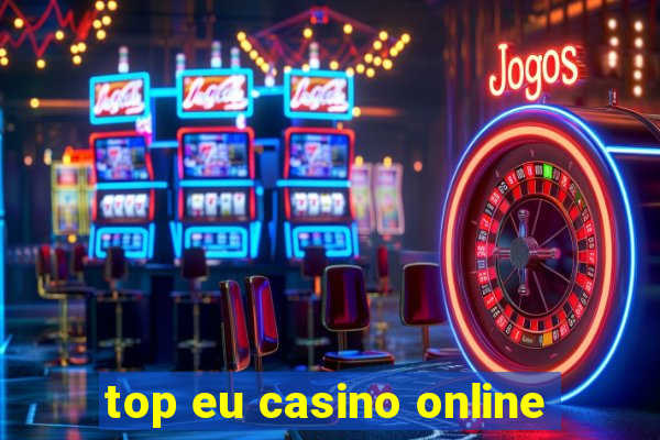 top eu casino online