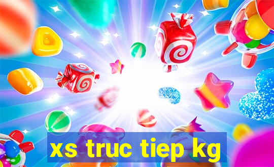 xs truc tiep kg