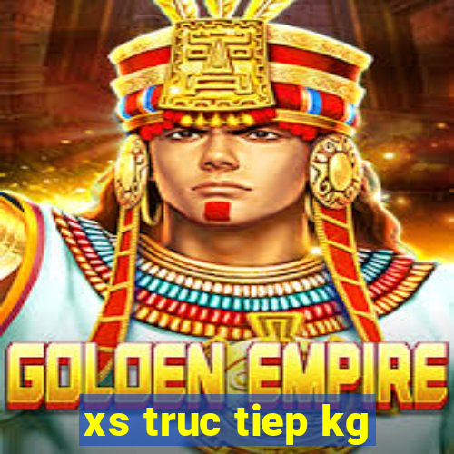 xs truc tiep kg