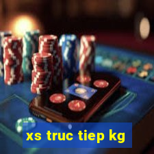 xs truc tiep kg