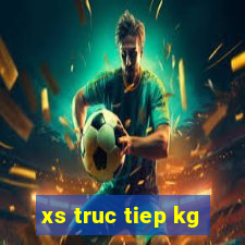 xs truc tiep kg