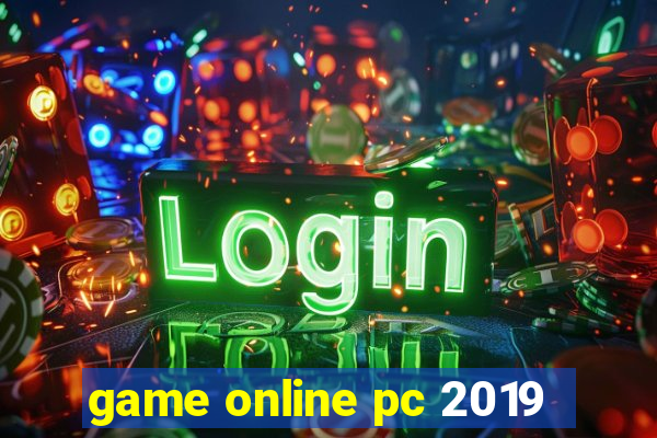 game online pc 2019