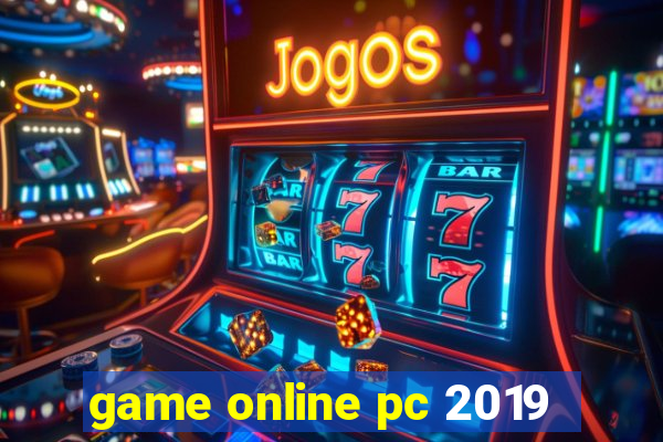 game online pc 2019