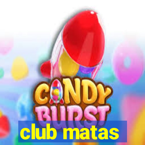 club matas