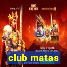 club matas