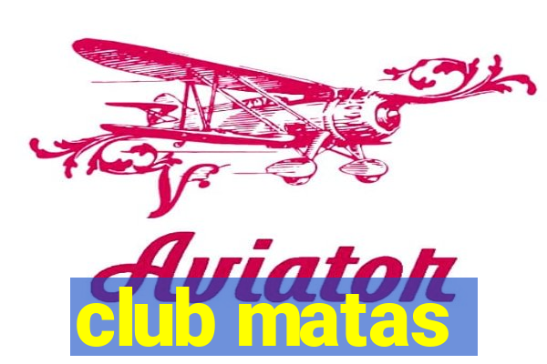 club matas