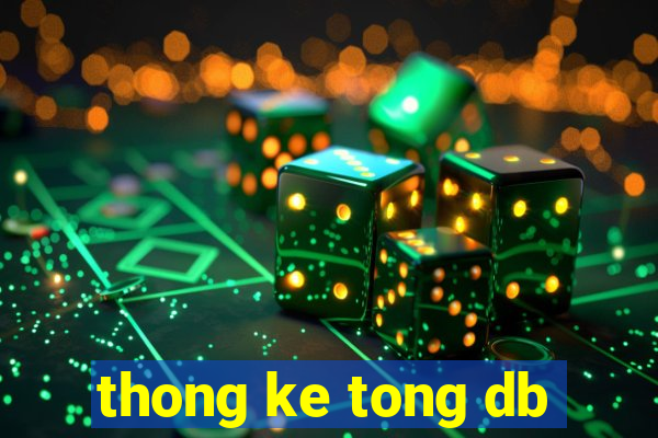 thong ke tong db