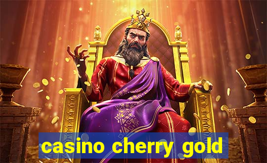 casino cherry gold