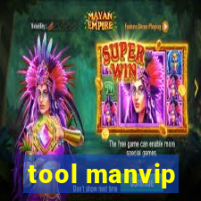 tool manvip