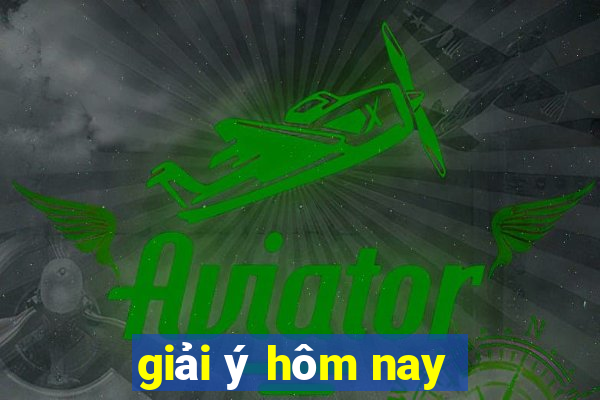 giải ý hôm nay