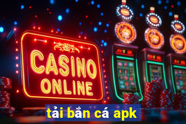 tải bắn cá apk