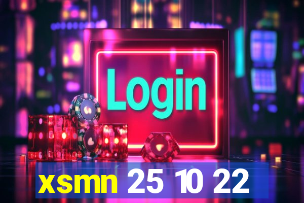 xsmn 25 10 22