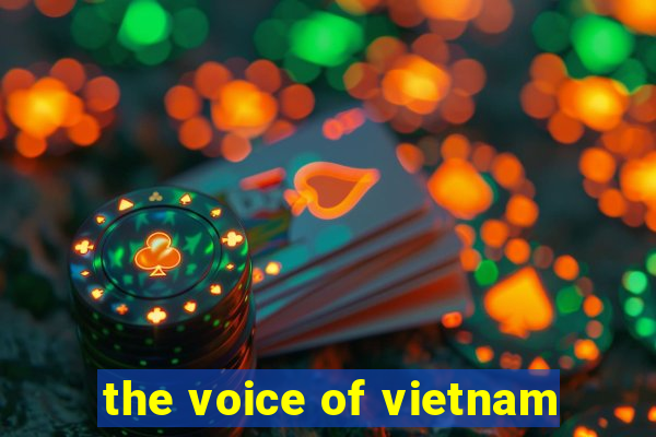 the voice of vietnam