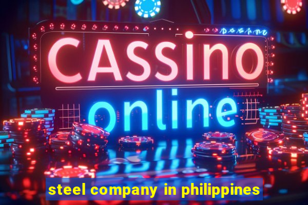 steel company in philippines