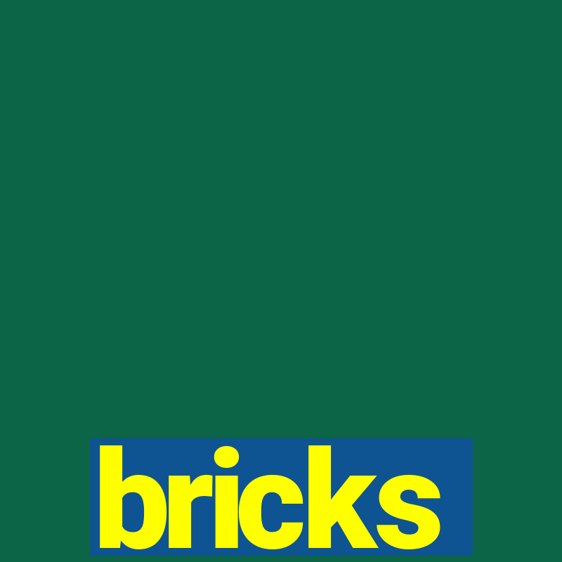 bricks