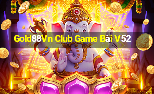 Gold88Vn Club Game Bài V52