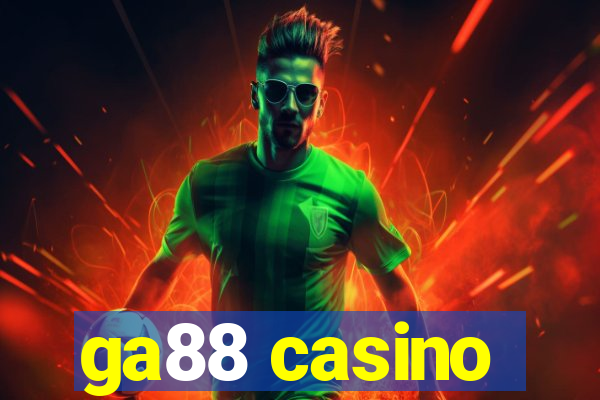 ga88 casino