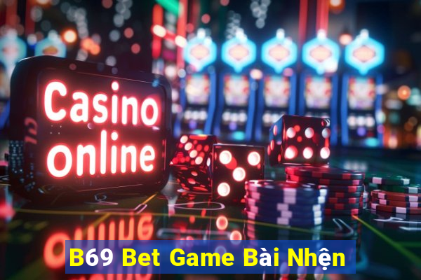 B69 Bet Game Bài Nhện