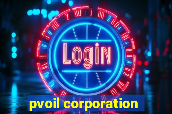 pvoil corporation