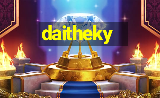 daitheky