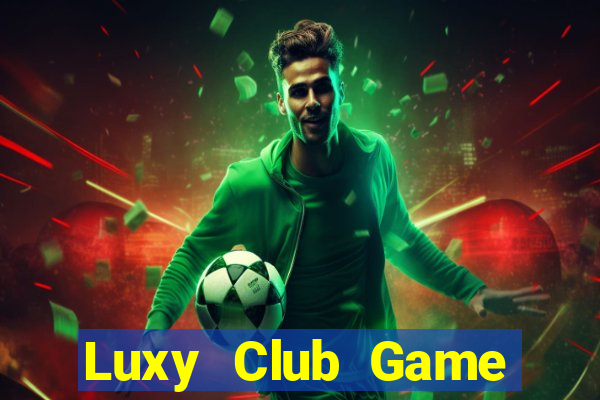 Luxy Club Game Bài Qq