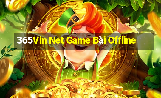 365Vin Net Game Bài Offline