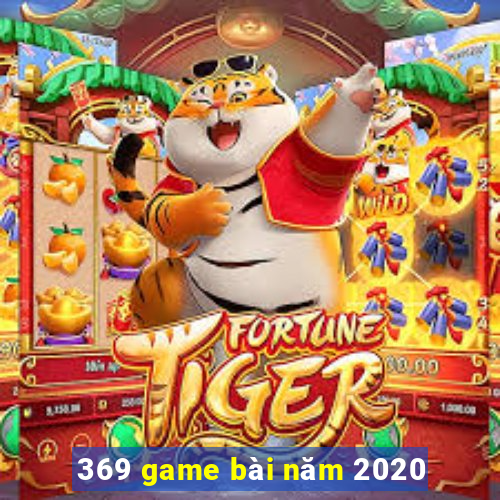 369 game bài năm 2020