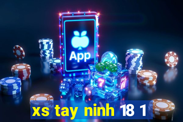 xs tay ninh 18 1