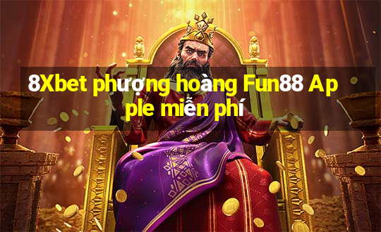 8Xbet phượng hoàng Fun88 Apple miễn phí