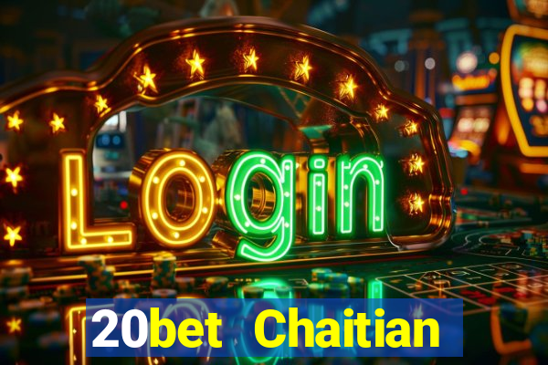 20bet Chaitian Đăng nhập Fun88