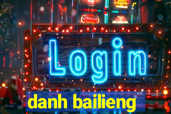 danh bailieng