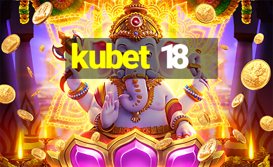 kubet 18