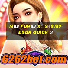 M88 Fun88 xổ số Emperor Quick 3