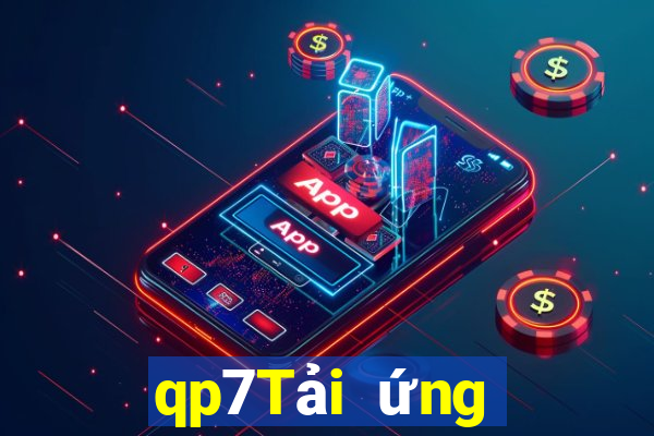 qp7Tải ứng dụng xổ số Fun88