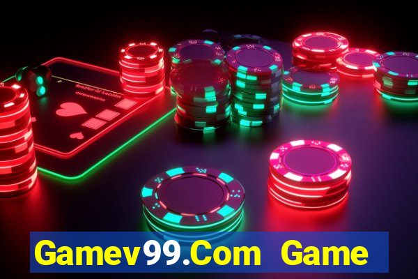 Gamev99.Com Game Bài Tài Xỉu