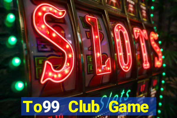 To99 Club Game Bài Las Vegas