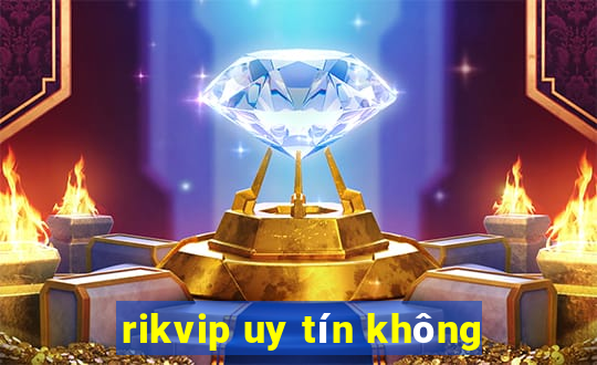 rikvip uy tín không