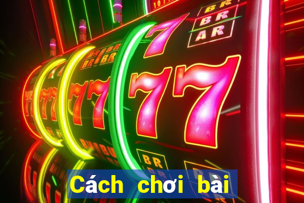 Cách chơi bài Baccarat hiệu quả