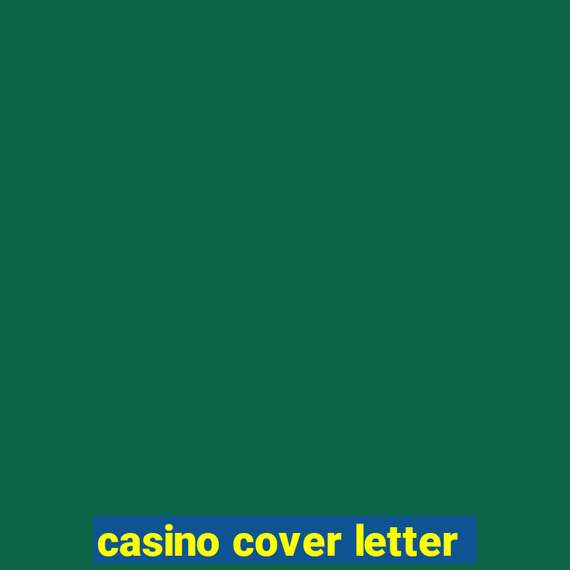 casino cover letter