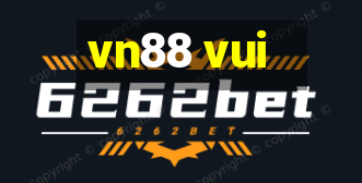 vn88 vui