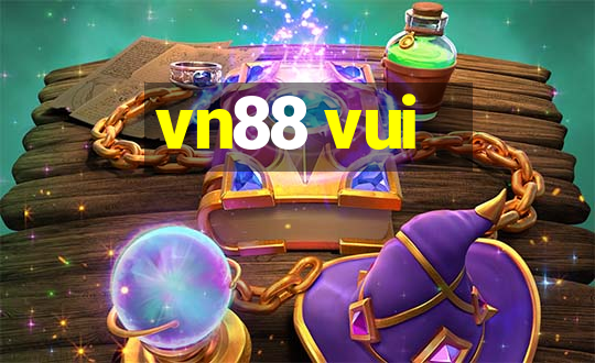 vn88 vui