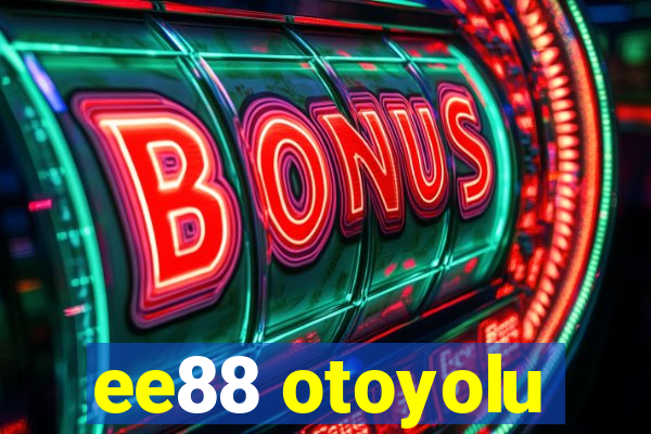 ee88 otoyolu