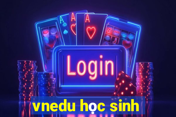 vnedu học sinh