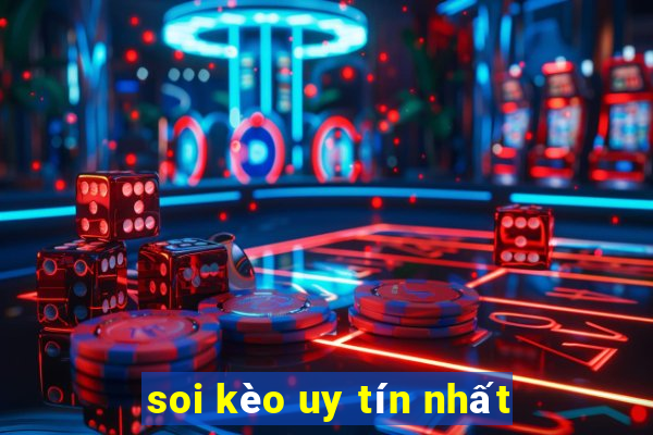 soi kèo uy tín nhất